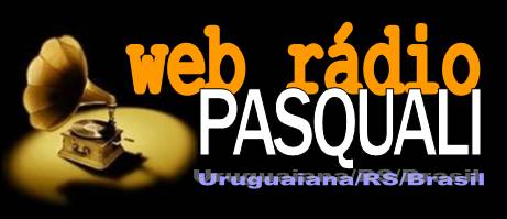 WEB RÁDIO PASQUALI - URUGUAIANA/RS