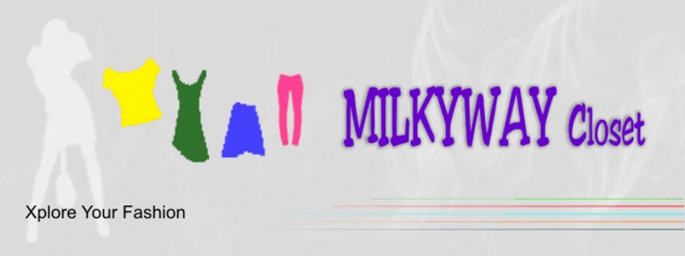 MilkyWay =  Xplore Your Fashion =