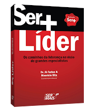 LANÇAMENTO DO LIVRO: SER +LÍDER - Os Caminhos da Liderança na Visão de Grandes Especialistas