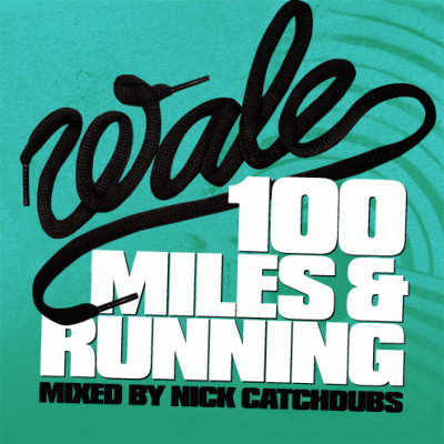 [Wale-100-Miles-Running.gif]