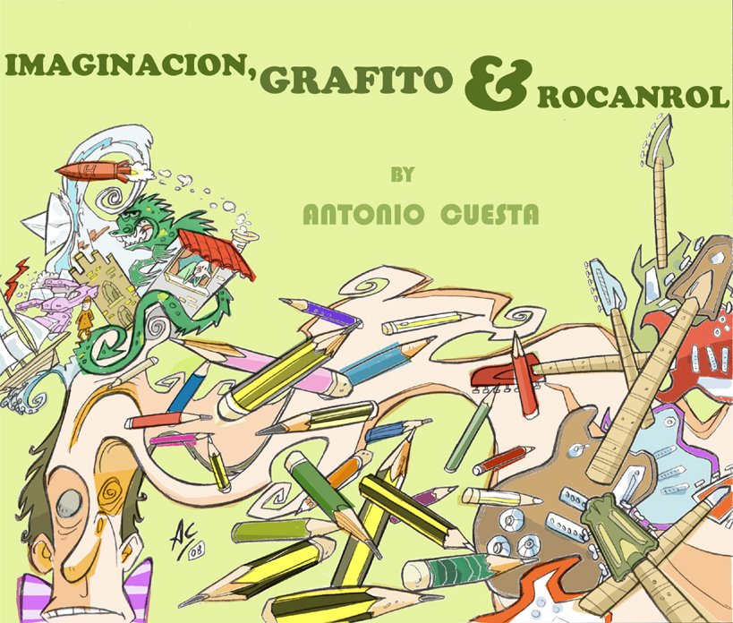 IMAGINACION, GRAFITO Y ROCANROL