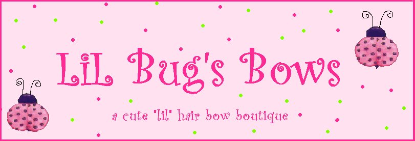 LiL Bug's Bows