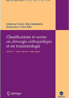 livre orthopedie by admin Classifications+Et+Scores+En+Chirurgie+Orthop%C3%A9dique+2007