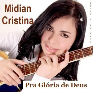 Midian Cristina - Pra Glória de Deus (2010)