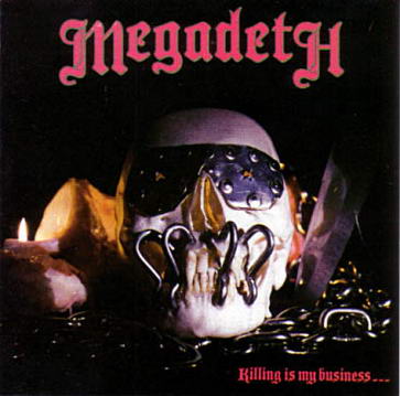 Discos favoritos inusuales Megadeth%2B-%2BKilling%2BIs%2BMy%2BBusiness...and%2BBusiness%2BIs%2BGood!