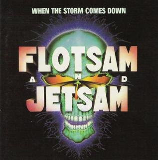 Now Playing Flotsam+And+Jetsam+-+When+The+Storm+Comes+Down+%281990%29