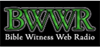 Bible Witness Web Radio (BWWR)