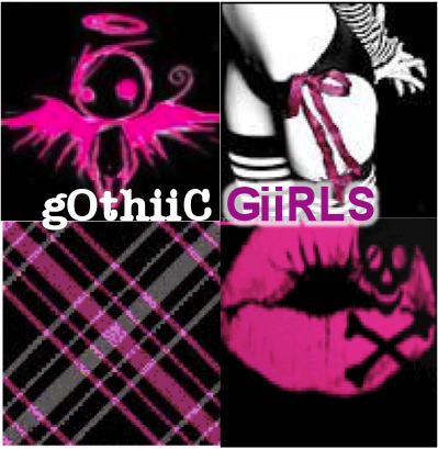 gOthiC Giiirls