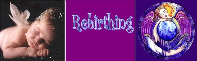 Rebirthing  Renascimento