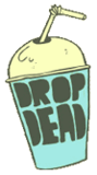 drop dead