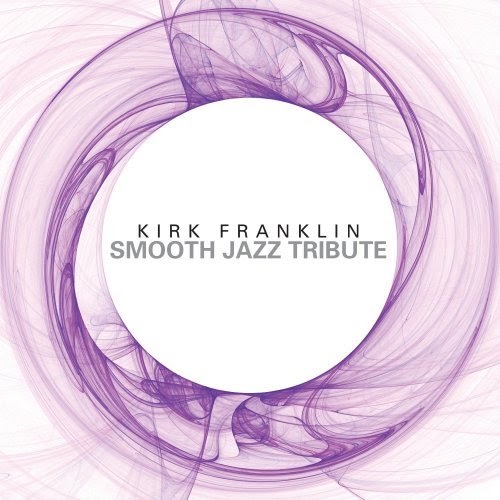 Kirk Franklin, Kirk Franklin.-.The Rebirth Of Kirk Franklin.-.192kbps.-.Full Album Full Album Zip
