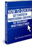 How To Quickly Get Started In Professional Coaching