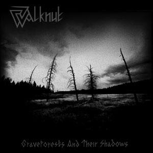 Walknut Walknut+-+graveforests+and+their+shadows