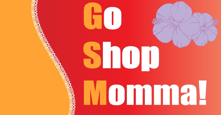 Go Shop Momma!