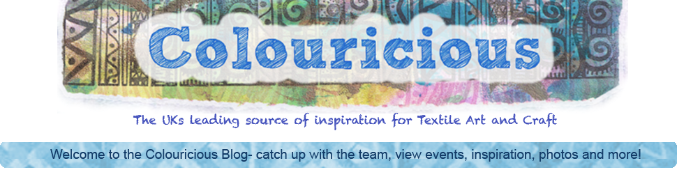 Colouricious, Inspirational Ideas for Textile Art, Fiber Art and Quilting Art