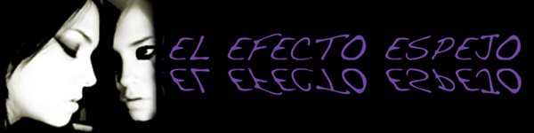 EL EFECTO ESPEJO