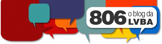 806, o blog da LVBA