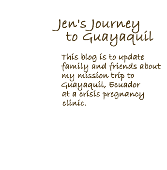 Jen's Journey to Guayaquil