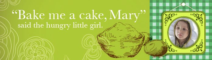 Bake me a Cake, Mary