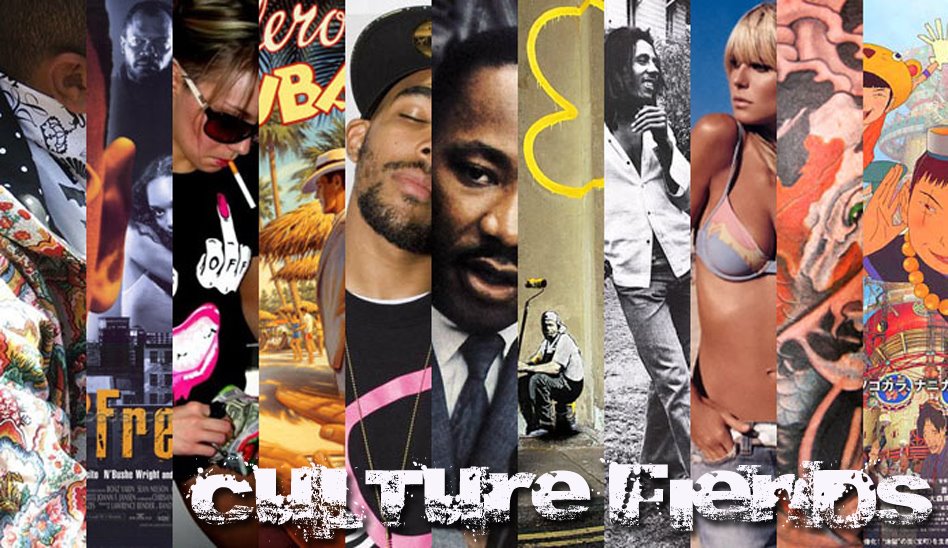 Culture Fiends: What U Need!?