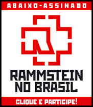 Rammstein no Brasil - Abaixo assinado!