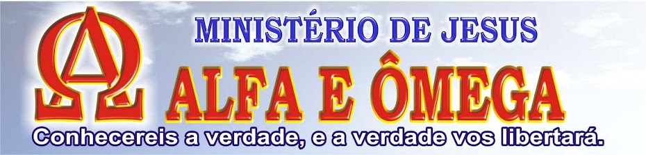 MINISTÉRIO DE JESUS ALFA E ÔMEGA