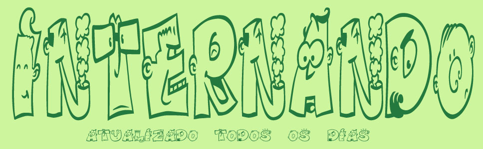 INTERNANDO - Sacanear é preciso... e como é