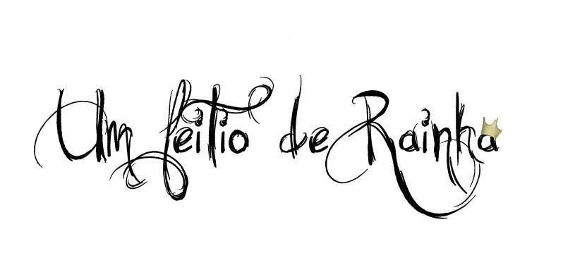 Um Feitio de Rainha