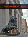 Fútbol y Pasiones Políticas