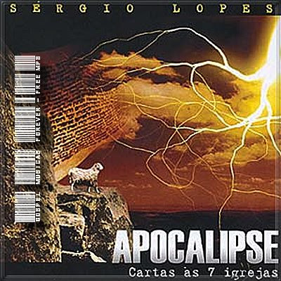 Sérgio Lopes - Apocalipse - Carta Às 7 Igrejas - 2004