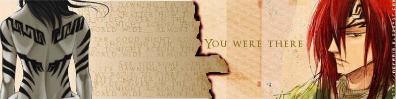 You were there...