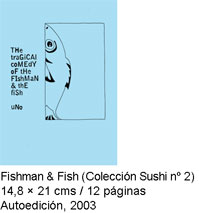 THe traGiCAL coMEdY oF tHe FishMaN & thE fiSh