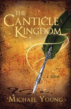 The Canticle Kingdom by Michael Young