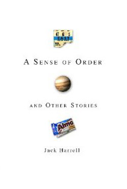 A Sense of Order and Other Stories by Jack Harrell