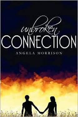 Unbroken Connection by Angela Morrison