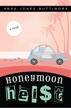 Honeymoon Heist by Anna Jones Buttimore