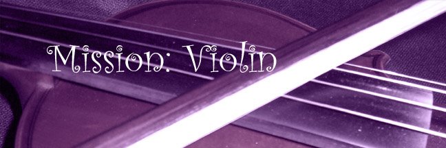 Mission: Violin