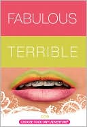 Fabulous Terrible: The Adventures of You