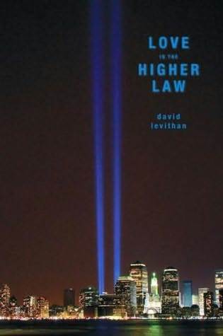 Love is the Higher Law by David Levithan