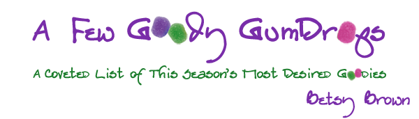 A Few Goody GumDrops