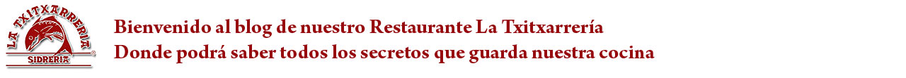 Restaurante La Txitxarrería Blog
