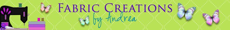 Fabric Creations by Andrea