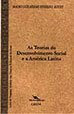 As teorias do desenvolvimento social e a América Latina (JP, Ed. Manufatura/Edições do GREM, 2002).