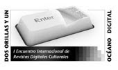 I Encuentro de Internacional de Revistas Digitales Culturales