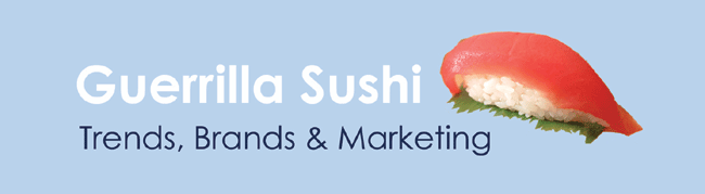 Guerrilla Sushi : Trends, Brands & Marketing