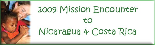 Mission Encounter Tour to Nicaragua and Costa Rica