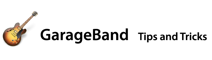 GarageBand Tips and Tricks