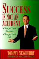 Success is not an Accident By Tommy Newberry