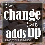 The Change That Adds Up…Week 6