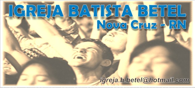 Igreja Batista Betel - Nova Cruz